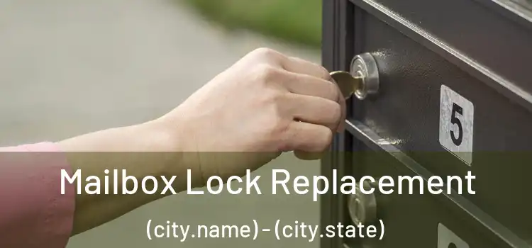  Mailbox Lock Replacement (city.name) - (city.state)